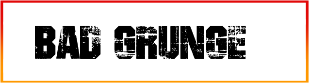 Bad Grunge font style download