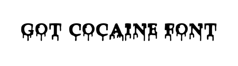 Got cocaine Font download