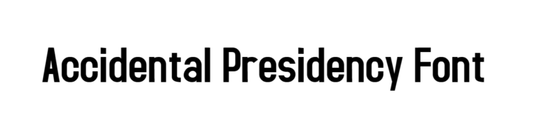 Accidental Presidency font family free Download