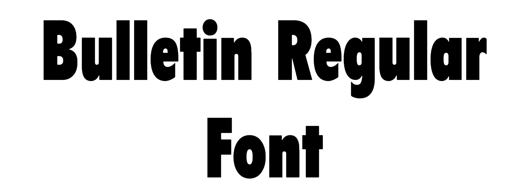 Bulletin Regular font download